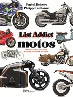 Motos, List addict - 240 Motos, 100 Motards, 75 Listes Pour Tout Savoir