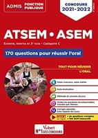 Concours ATSEM et ASEM - Catégorie C - 170 questions pour réussir l'oral - Agent (territorial) spécialisé des écoles maternelles - 2021-2022