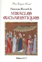 Nouveau recueil de miracles eucharistiques