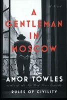 A gentleman in Moscow - A Novel