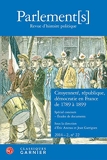 Parlement[s] Citoyenneté, république, démocratie en France de 1789 à 1899. Spécial concours - Études de documents (2014) (2014 - 2, n° 22)