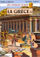 Les Voyages d'Alix - La Grèce, tome 1