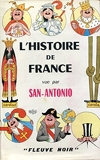 L'Histoire de France vue par San-Antonio - Cartonné - 1964 - Fleuve Noir