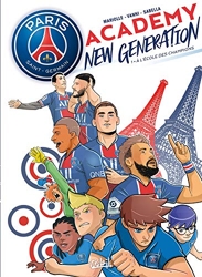 Paris Saint-Germain Academy New Generation T01 - À l'école des champions