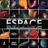 Espace - Dans les profondeurs de l'Univers et à l'origine du Temps