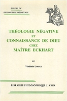 Theologie Negative Et Connaissance de Dieu Chez Maitre Eckhart (Etudes de Philosophie Medievale) (French Edition) by Vladimir Lossky (1998-03-01)