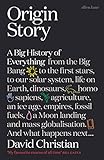 Origin Story - A Big History of Everything