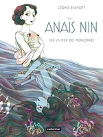 Anaïs Nin - Sur la mer des mensonges