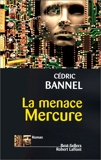 La menace Mercure - Robert Laffont - 13/04/2000