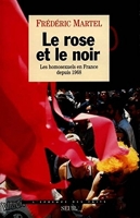 Le Rose et le Noir - Les Homosexuels en France depuis 1968