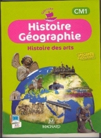 Histoire Géographie Histoire des Arts CM1 - Magnard - 2014