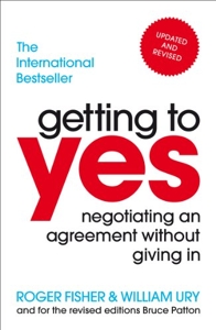 Getting to Yes - Negotiating an agreement without giving in de Roger Fisher