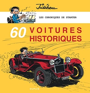 Les chroniques de Starter - Tome 5 - 60 voitures historiques de Jidéhem