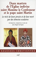 Deux martyrs de l'Église indivise - Saint Maxime le Confesseur et le pape saint Martin