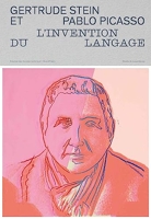 Gertrude Stein et Pablo Picasso. L’invention du langage