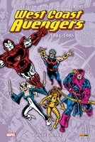 West Coast Avengers - L'intégrale 1984-1986 (T01)