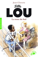 Little Lou, La Route Du Sud