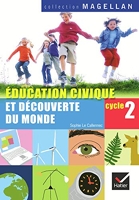 Education Civique Et Découverte Du Monde Cycle 2 Cp-Ce1 - Manuel de l'élève