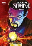 Marvel Dark - Le côté obscur T04 - Doctor Strange