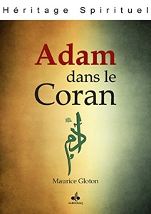 Adam dans le Coran de Maurice Gloton