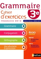 Grammaire 3e Cahier D'Exercices 2012 - Nathan - 31/05/2012