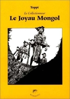 Le Collectionneur 1 - Le joyau mongol