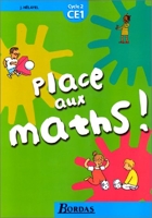 Place aux maths, CE1 - Cycle 2. Manuel - Bordas - 13/03/2000