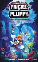 Frigiel et Fluffy, Le Cycle Saintes Îles (T2) L'Orbe de domination - Lecture roman jeunesse aventures Minecraft - Dès 8 ans (2)