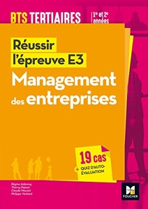 Réussir l'épreuve E3 - MANAGEMENT DES ENTREPRISES - BTS 1re et 2e années de Régine Aidemoy