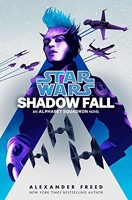 Shadow Fall (Star Wars) An Alphabet Squadron Novel