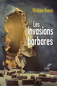 Les invasions barbares de Philippe Henne
