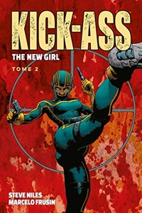Kick Ass: The new girl - Tome 02 de Steve Niles