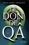 Le don de Qa (Romans contemporains) - Format Kindle - 7,99 €