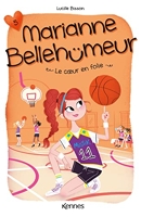 Marianne Bellehumeur T05 - Le coeur en folie
