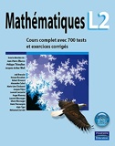 Mathématiques L2 Cours complet avec 700 tests et exercices corrigés