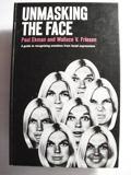 Unmasking the Face - A Guide to Recognizing Emotions from Facial Clues. - Prentice Hall - 1975