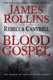 The Blood Gospel - The Order of the Sanguines Series - William Morrow - 08/01/2013