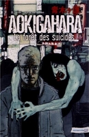 Aokigahara, La Foret Des Suicides