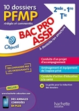 Fiches Bac pro ASSP, 10 dossiers PFMP rédigés et commentés