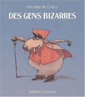 Des gens bizarres - Editions Cornélius - 27/09/2004
