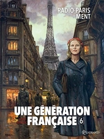 Une génération française T06 - Radio-Paris ment - Format Kindle - 9,99 €