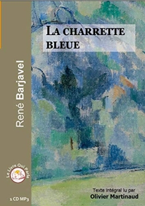 La Charrette Bleue de Barjavel Rene