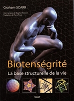 Biotenségrité - La base structurelle de la vie
