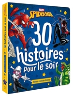 SPIDER-MAN - 30 Histoires pour le soir - Héros contre Vilains - MARVEL