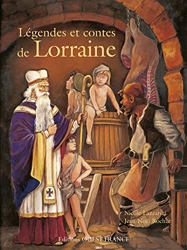 Légendes et contes de Lorraine de Nicole Lazzarini