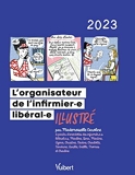 L'organisateur de l'Infirmière libérale et l'infirmier libéral 2023 - Illustré par Mademoiselle Caroline à partir d'anecdotes d'IDEL