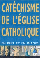 Catéchisme en bref et en images de l'église catholique