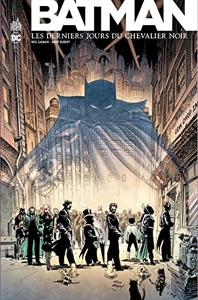 Batman - Les Derniers Jours du Chevalier Noir - Tome 0 de Gaiman Neil