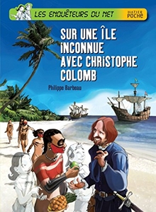 Sur une île inconnue avec Christophe Colomb de Philippe Barbeau