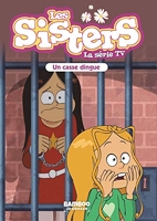 Les Sisters - La Série TV - Poche - tome 29 - Un casse dingue